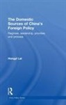 Lai Hongyi, Lai (University of Nottingham Hongyi, Hongyi Lai, Hongyi Lai - Domestic Sources of China''s Foreign Policy
