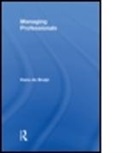 Hans de Bruijn, J. A. de Bruijn, Hans de Bruijn - Managing Professionals