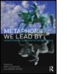 Mats (Lund University Alvesson, Mats Spicer Alvesson, ALVESSON MATS SPICER ANDRE, Martin Buber, Mats Alvesson, Andre Spicer... - Metaphors We Lead By