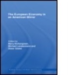 Ba Eichengreen, Barry J. Landesmann Eichengreen, Barry Stiefel Eichengreen, EICHENGREEN BARRY J LANDESMANN, Barry Eichengreen, Barry J. Eichengreen... - European Economy in an American Mirror