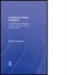 David H. Jonassen - Learning to Solve Problems