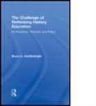 Bruce VanSledright, Bruce A. Vansledright, Bruce A. (University of North Carolina VanSledright, VanSledright Bruce A. - Challenge of Rethinking History Educatio