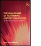 Bruce VanSledright, Bruce A Vansledright, Bruce A. Vansledright, Bruce A. (University of North Carolina VanSledright, VanSledright Bruce A. - Challenge of Rethinking History Educatio