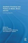 Rocio Davis, Rocio G. Davis, Roco G. Davis, Rocio Davis, Rocío G Davis, Rocio G. Davis... - Aesthetic Practices & Politics in Media