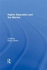 Roger Brown, Roger (Liverpool Hope University Brown, Brown Roger, Roger Brown, Roger (Liverpool Hope University Brown - Higher Education and the Market