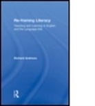 Richard Andrews - Reframing Literacy