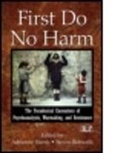 Adrienne (Faculty and Supervisor Harris, Adrienne Botticelli Harris, Steven Botticelli, Steven (City University of New York) Botticelli, Botticelli Steven, Adrienne Harris... - First Do No Harm
