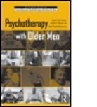 Heidi Fowell Christianson, Heidi Fowell (University of Wisconsin-Milwaukee Christianson, Christianson Heidi Fowell, Tammi Vacha-Haase, Tammi (Colorado State University Vacha-Haase, Tammi Wester Vacha-Haase... - Psychotherapy With Older Men