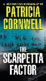 Patricia Cornwell, Patricia D. Cornwell, Patricia Daniels Cornwell - The Scarpetta Factor