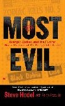 Steve Hodel, Steve/ Pezzullo Hodel, Ralph Pezzullo - Most Evil