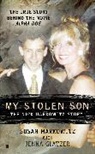Jenna Glatzer, Susan Markowitz, Susan/ Glatzer Markowitz - My Stolen Son