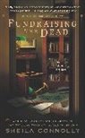 Sheila Connolly - Fundraising the Dead