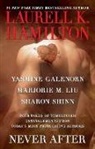 Yasmine Galenorn, Laurell K Hamilton, Laurell K. Hamilton, Laurell K./ Galenorn Hamilton, Marj Liu, Marjorie M. Liu... - Never After