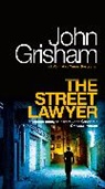 John Grisham - The Street Lawyer