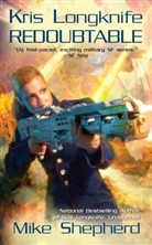 Mike Shepherd - Kris Longknife: Redoubtable