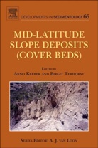 Arno Kleber, Birgit Terhorst, Terhorst Birgit, Heinz Veit - Mid-Latitude Slope Deposits (Cover Beds)