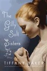 Tiffany Baker - The Gilly Salt Sisters