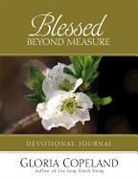 Gloria Copeland - Blessed Beyond Measure Devotional Journal