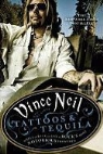Vince Neil, Vince/ Parker Neil, Mike Sager - Tattoos and Tequila