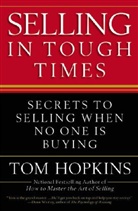 Tom Hopkins - Selling in Tough Times