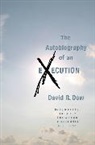 David R Dow, David R. Dow - The Autobiography of an Execution