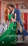 Amanda McCabe - Improper Ladies