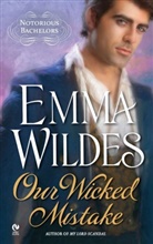 Emma Wildes - Our Wicked Mistake