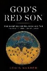 Louis Warren, Louis Warren, Louis S. Warren - God''s Red Son