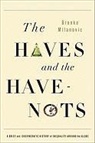 Branko Milanovic - The Have and the Have-nots