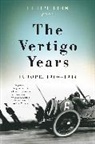 Philipp Blom - The Vertigo Years
