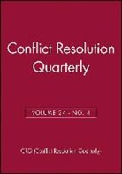 Crq (Conflict Resolution Quarterly), Lastcrq (Conflict Resolution Quarterly), CRQ (Conflict Resolution Quarterly), Susan S. Raines, Susan S. Raines - Conflict Resolution Quarterly, Volume 24, Number 4, Summer 2007
