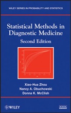 McClish, Donna McClish, Donna K. McClish, Obuchowski, Nancy Obuchowski, Nancy A Obuchowski... - Statistical Methods in Diagnostic Medicine