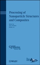 T Hinklin, Tom Hinklin, Tom (EDT)/ Lu Hinklin, Tom Lu Hinklin, Kathy Lu, To Hinklin... - Processing of Nanoparticle Structures and Composites