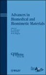 R. J. (EDT)/ Kumta Narayan, Roger Kumta Narayan, P N Kumta, P. N. Kumta, Kumta P. N., R. J. Narayan... - Advances in Biomedical and Biomimetic Materials