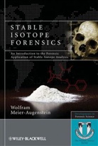 MEIER AUGENSTEIN WOLFRAM, Meier-Augenstei, Wolfram Meier-Augenstein - Stable Isotope Forensics