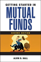 HALL, Ad Hall, Alvin D Hall, Alvin D. Hall, Hall Alvin D. - Getting Started in Mutual Funds