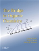 Phyllis Leber, Phyllis A Leber, Phyllis A. Leber, Leber Phyllis A., Marcus W Thomsen, Marcus W. Thomsen... - Bridge to Organic Chemistry