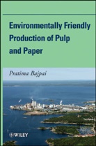 Dr. Pratima Bajpai, P Bajpai, Pratima Bajpai, Pratima (Thapar Centre for Industrial Rese Bajpai - Environmentally-Friendly Production of Pulp and Paper