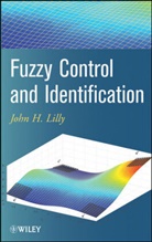 Lilly, Jh Lilly, John H Lilly, John H. Lilly, Lilly John H. - Fuzzy Control and Identification