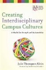 Klein, Jt Klein, Julie Thompson Klein, Julie Thompson (Wayne State University Klein, Klein Julie Thompson, Schneider - Creating Interdisciplinary Campus Cultures