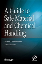 Nicholas P Cheremisinoff, Nicholas P. Cheremisinoff, Nicholas P. (Clarkson College of Te Cheremisinoff, Nicholas P. Davletshin Cheremisinoff, CHEREMISINOFF NICHOLAS P DAVLETS, Cheremisinoff Nicholas P.... - GUIDE TO SAFE MATERIAL AND CHEMICA
