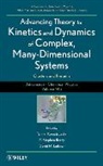 Steven Berry, Steven T Berry, Steven T. Berry, T Komatsuzaki, Tamik Komatsuzaki, Tamiki Komatsuzaki... - Advancing Theory for Kinetics Dynamics of Complex, Many Dimensional