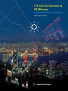 Agilent Technologies, Moray Rumney - Lte and the Evolution to 4g Wireless