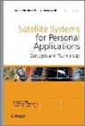 M Richharia, M. Westbrook Richharia, Madhavendr Richharia, Madhavendra Richharia, Madhavendra (Consultant Satellite Commu Richharia, Madhavendra Westbrook Richharia... - Satellite Systems for Personal Applications