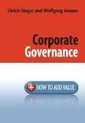 Wolfgang Amann, Steger, Ulrich Steger, Ulrich Amann Steger - Corporate Governance How to Add Value