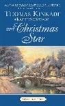 Thomas Kinkade, Thomas/ Spencer Kinkade, Katherine Spencer - A Christmas Star