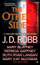 Mary Blayney, et a, Patricia Gaffney, Mary Kay McComas, J. D. Robb, J.D. Robb... - The Other Side