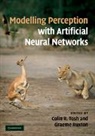 Colin R. Tosh, Graeme D. Ruxton, Ruxton Graeme D., Colin R. Tosh, Colin. R Tosh, Tosh Colin R. - Modelling Perception With Artificial Neural Networks