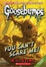 R L Stine, R. L. Stine - You Can't Scare Me!