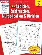 William Earl, Scholastic Inc. (COR) - Scholastic Success With Addition, Subtraction, Multiplication &